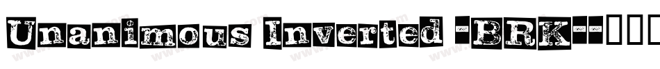Unanimous Inverted -BRK-字体转换